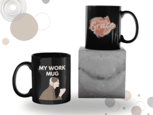 Black Printed Mug- My Work Mug Printed Mug