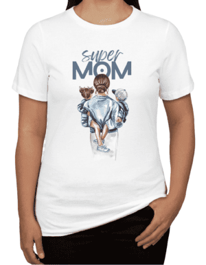 Super Mom Round Neck T-Shirt