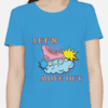 Single Side Printed T-shirt - Let's Move Out