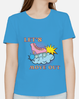 Single Side Printed T-shirt - Let's Move Out